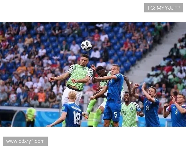尼日利亚与冰岛精彩对决直播回顾及赛后分析